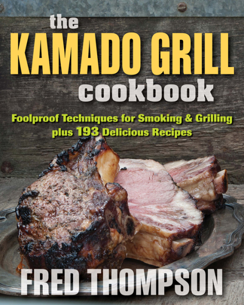 Cover image for book The Kamado Grill Cookbook
