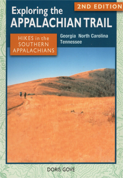 Exploring the Appalachian Trail: Hikes in the Southern Appalachians 