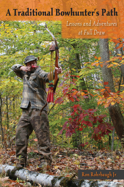 Cover image for book A Traditional Bowhunter's Path