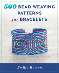 Titelbild: 500 Bead Weaving Patterns for Bracelets 9780811718011