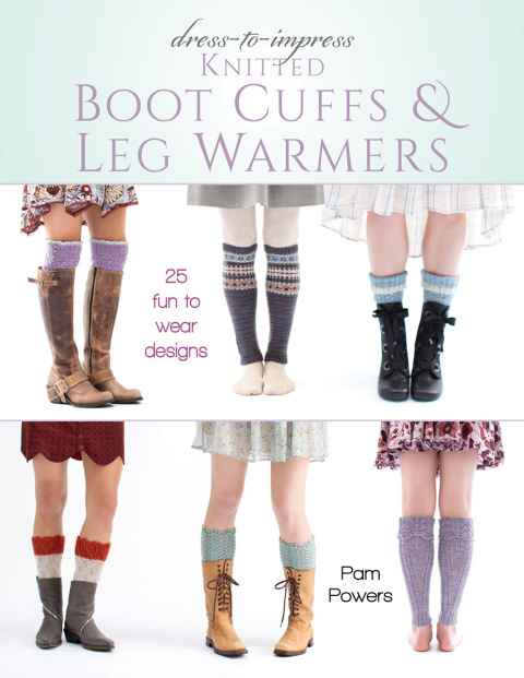 Cover image for book Dress-to-Impress Knitted Boot Cuffs & Leg Warmers