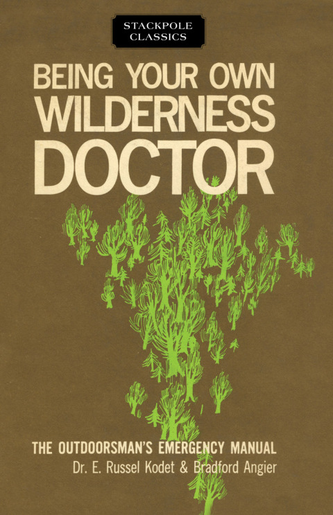 Cover image for book Being Your Own Wilderness Doctor