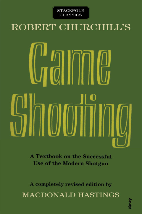 Cover image for book Robert Churchill's Game Shooting
