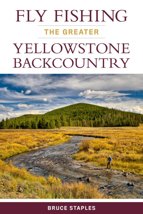Cover image for book Fly Fishing the Greater Yellowstone Backcountry
