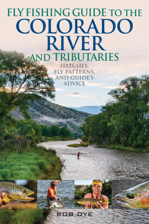 Cover image for book Fly Fishing Guide to the Colorado River and Tributaries
