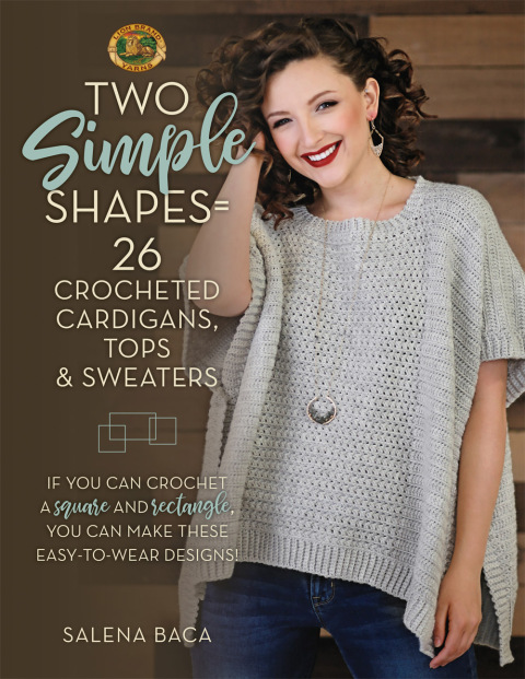 Cover image for book Two Simple Shapes = 26 Crocheted Cardigans, Tops & Sweaters