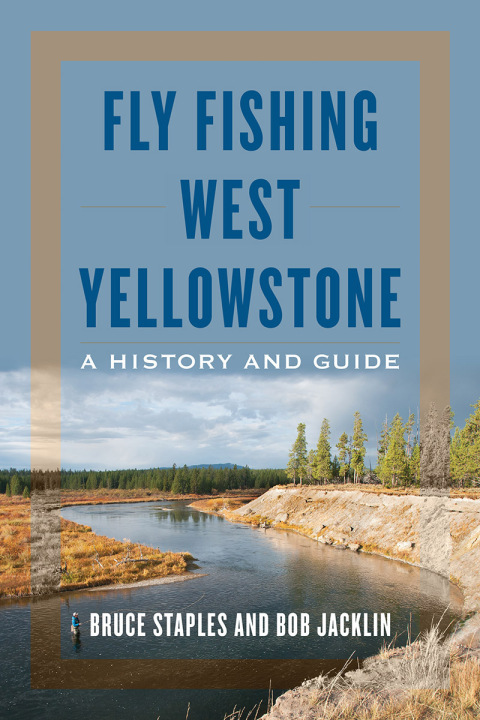 Cover image for book Fly Fishing West Yellowstone