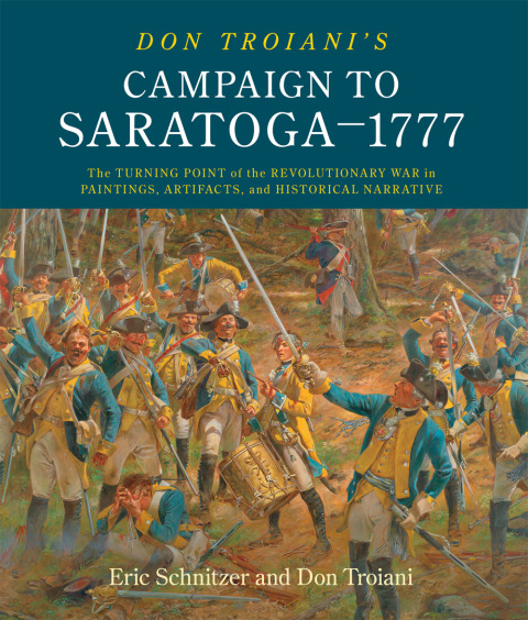 Cover image for book Don Troiani's Campaign to Saratoga–1777