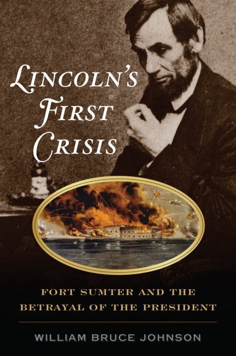 Lincolnâs First Crisis 