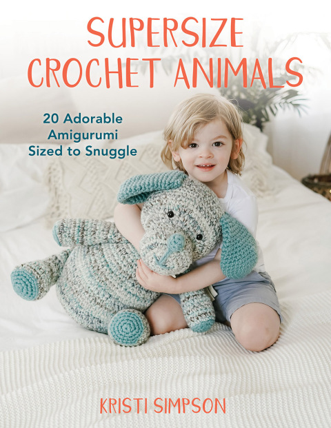 Supersize Crochet Animals 