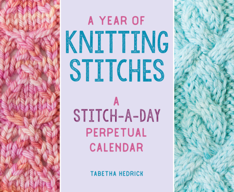 A Year of Knitting Stitches 
