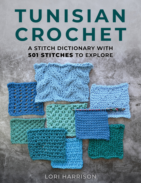 Cover image for book Tunisian Crochet: A Stitch Dictionary with 501 Stitches to Explore