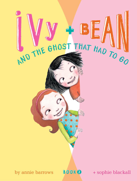 Cover image for book Ivy and Bean and the Ghost That Had to Go