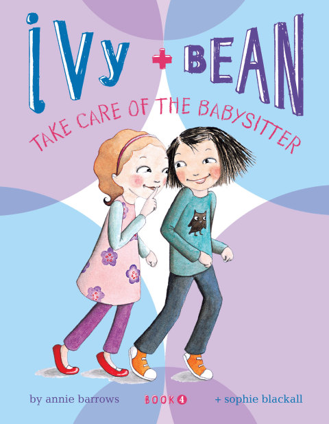 Cover image for book Ivy and Bean Take Care of the Babysitter