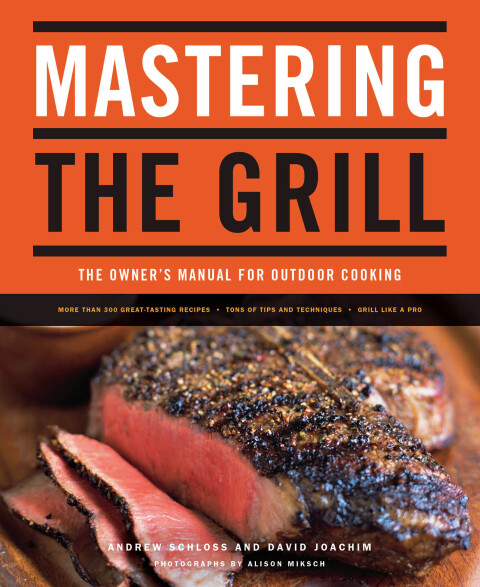 Cover image for book Mastering the Grill: The Owner's Manual for Outdoor Cooking