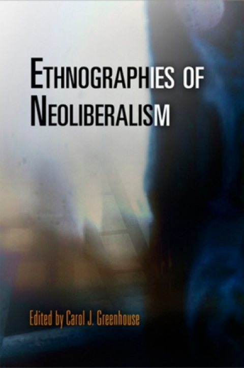 Cover image for book Ethnographies of Neoliberalism