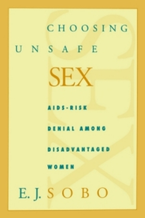Cover image for book Choosing Unsafe Sex