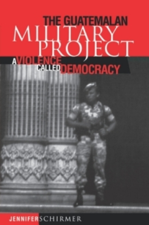 Cover image for book The Guatemalan Military Project