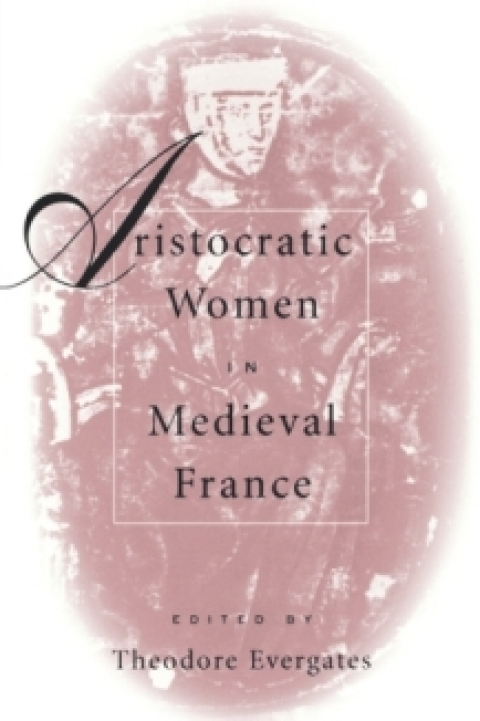 Cover image for book Aristocratic Women in Medieval France