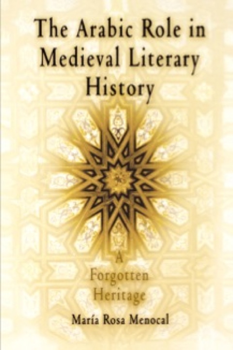 Cover image for book The Arabic Role in Medieval Literary History