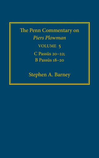 The Penn Commentary on Piers Plowman, Volume 5