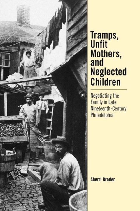 Cover image for book Tramps, Unfit Mothers, and Neglected Children
