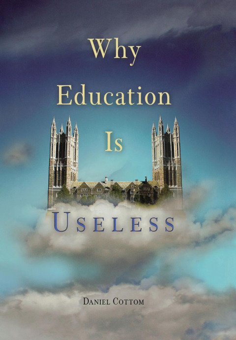 Cover image for book Why Education Is Useless