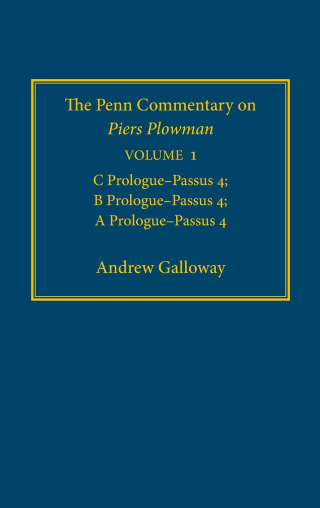 The Penn Commentary on Piers Plowman, Volume 1