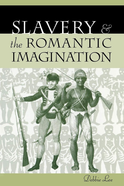 Cover image for book Slavery and the Romantic Imagination