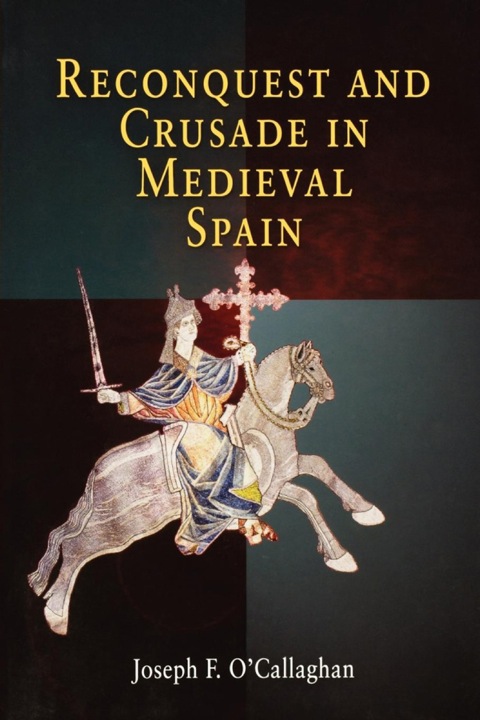 Cover image for book Reconquest and Crusade in Medieval Spain