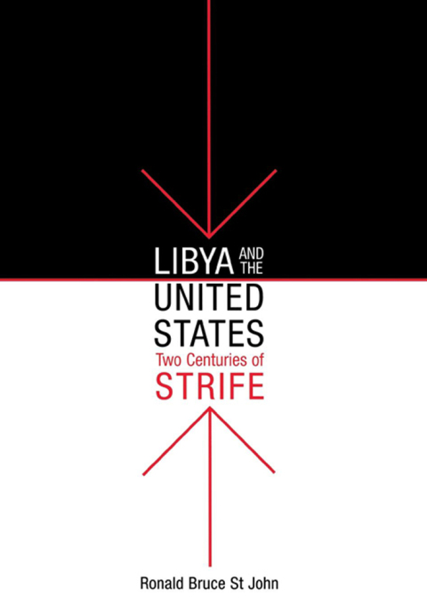 Cover image for book Libya and the United States, Two Centuries of Strife