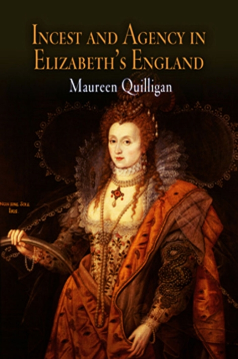 Cover image for book Incest and Agency in Elizabeth's England