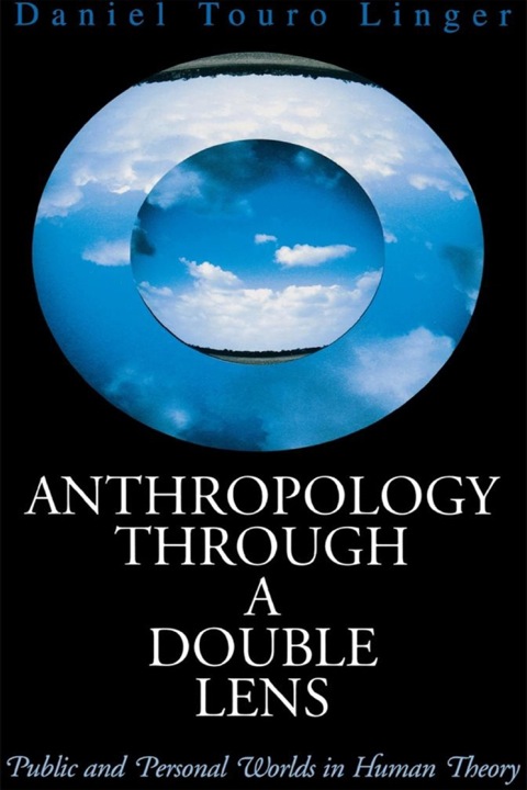 Cover image for book Anthropology Through a Double Lens