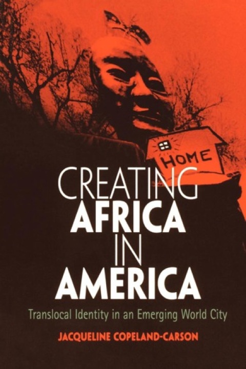 Cover image for book Creating Africa in America