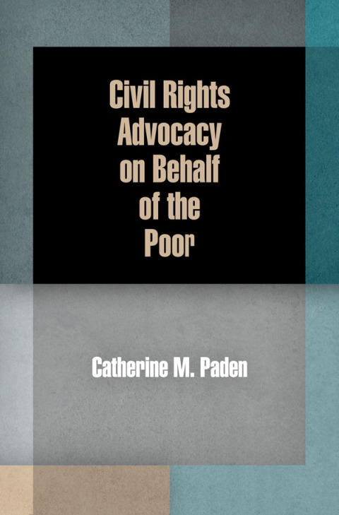 Cover image for book Civil Rights Advocacy on Behalf of the Poor
