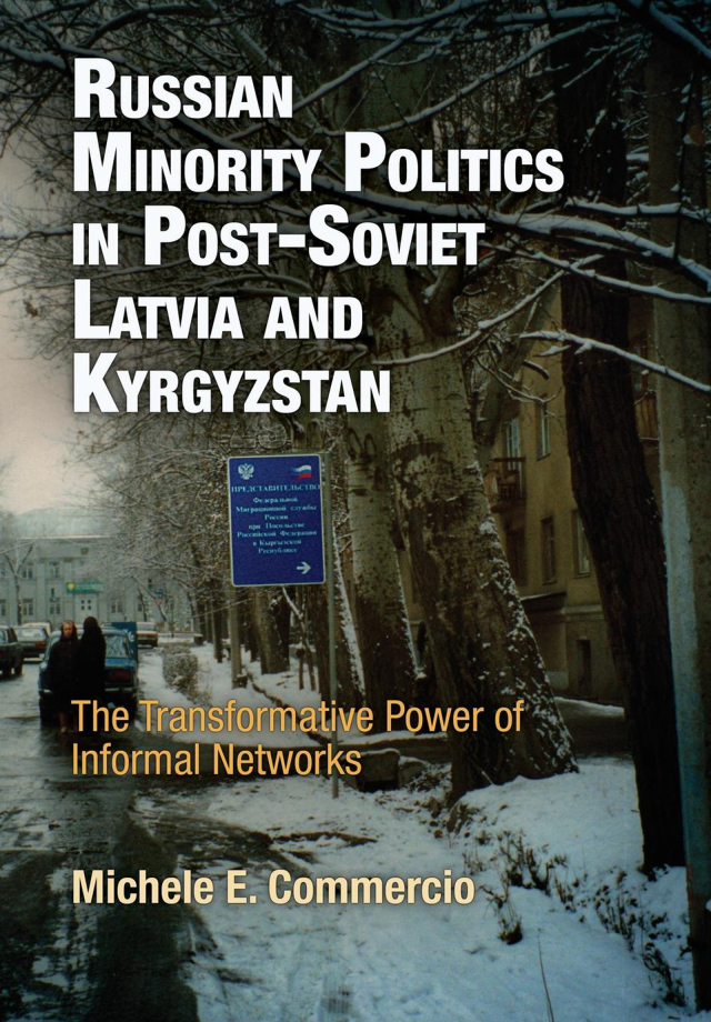 Russian Minority Politics in Post-Soviet Latvia and Kyrgyzstan