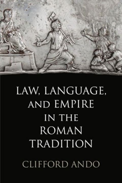 Cover image for book Law, Language, and Empire in the Roman Tradition