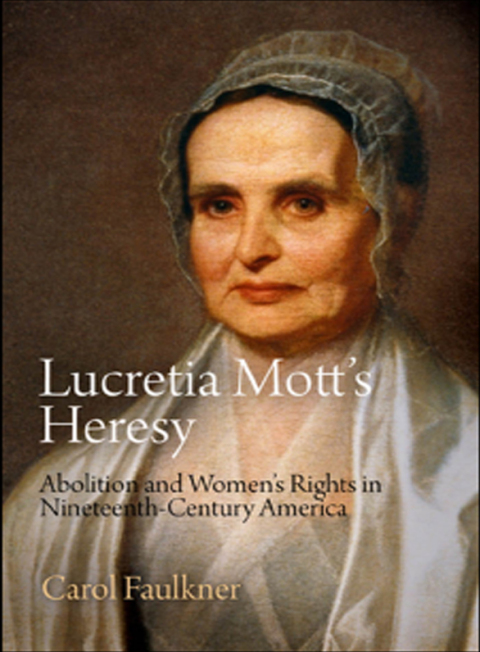 Cover image for book Lucretia Mott's Heresy