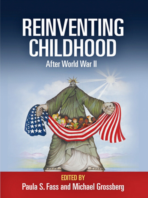 Cover image for book Reinventing Childhood After World War II