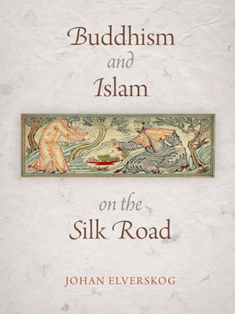 Cover image for book Buddhism and Islam on the Silk Road