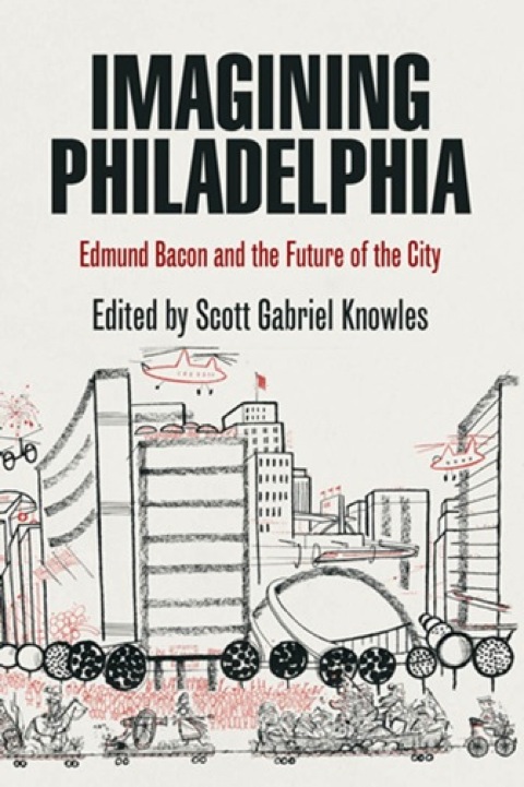Cover image for book Imagining Philadelphia