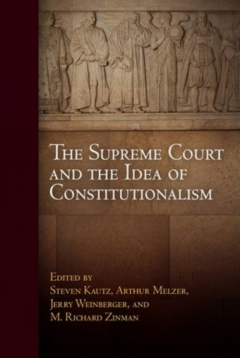 Cover image for book The Supreme Court and the Idea of Constitutionalism