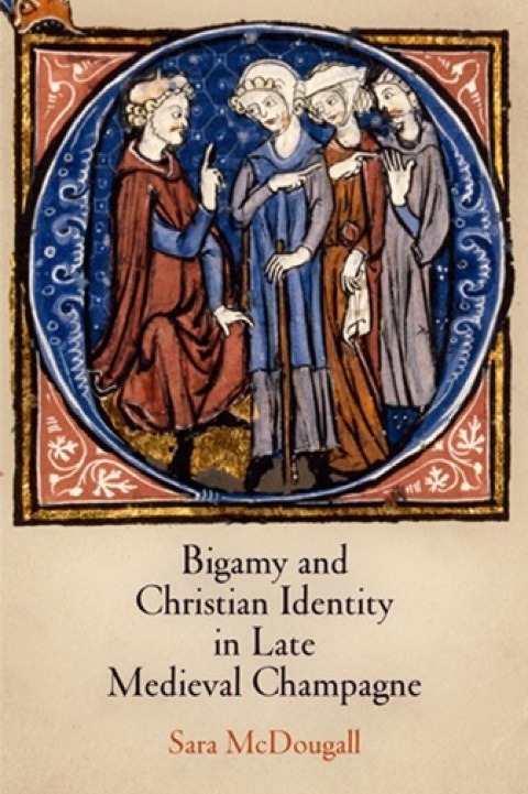 Cover image for book Bigamy and Christian Identity in Late Medieval Champagne