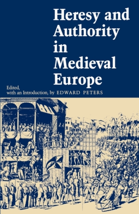 Cover image for book Heresy and Authority in Medieval Europe