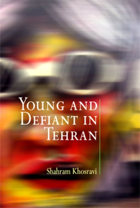 Cover image for book Young and Defiant in Tehran