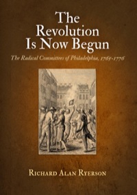 Cover image: The Revolution Is Now Begun 9780812222135