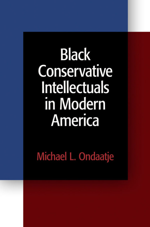 Cover image for book Black Conservative Intellectuals in Modern America