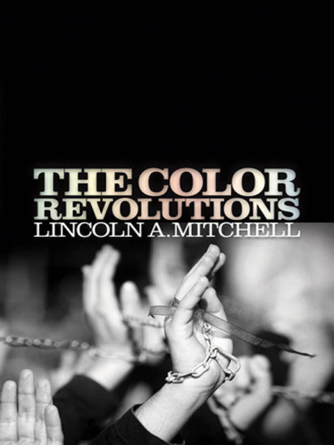 Cover image for book The Color Revolutions