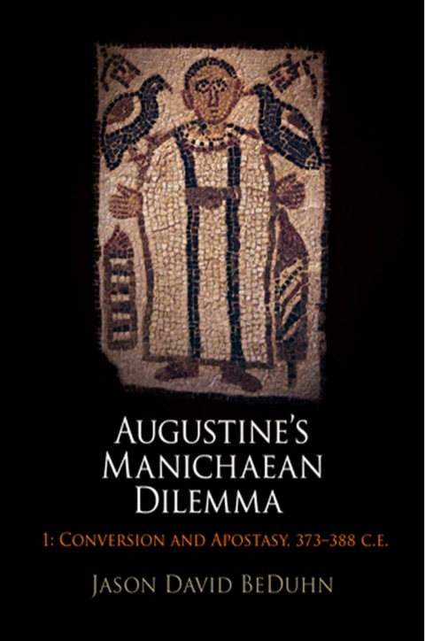 Cover image for book Augustine's Manichaean Dilemma, Volume 1