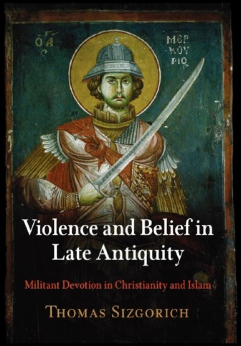 Cover image for book Violence and Belief in Late Antiquity